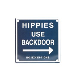 Piastra in Metallo "Hippies Use Backdoor"